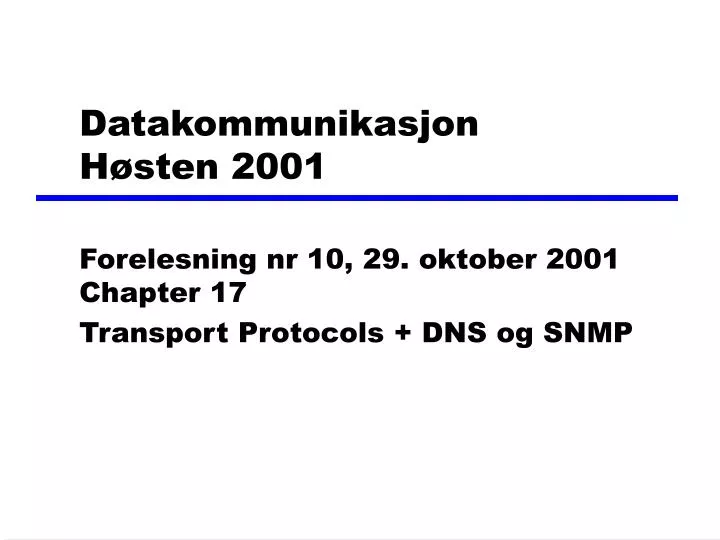 datakommunikasjon h sten 2001 n.