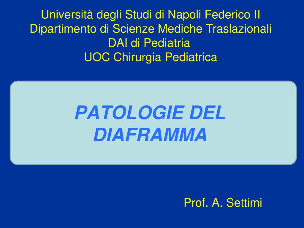 PPT - PATOLOGIE DEL DIAFRAMMA PowerPoint Presentation, free download -  ID:5797051