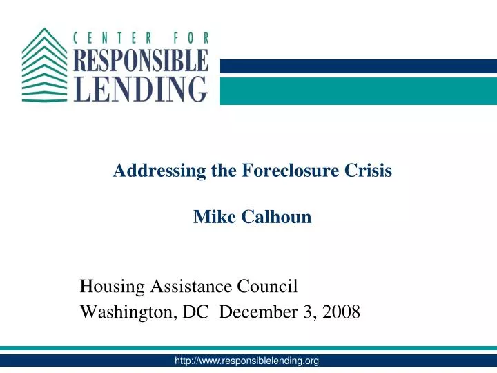 addressing the foreclosure crisis mike calhoun n.