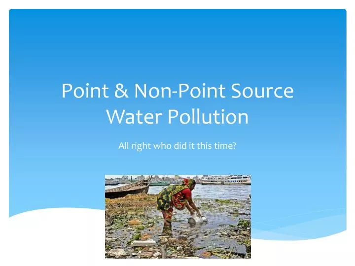 point non point source water pollution n.