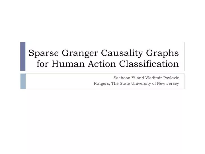 sparse granger causality graphs for human action classification n.