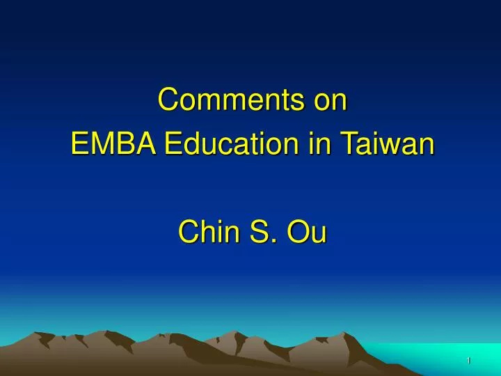 comments on emba education in taiwan chin s ou n.