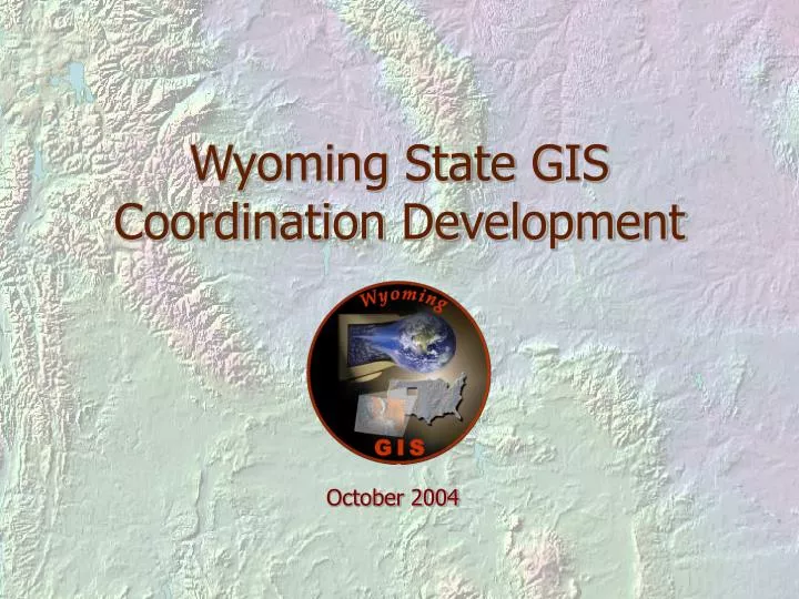 wyoming state gis coordination development n.