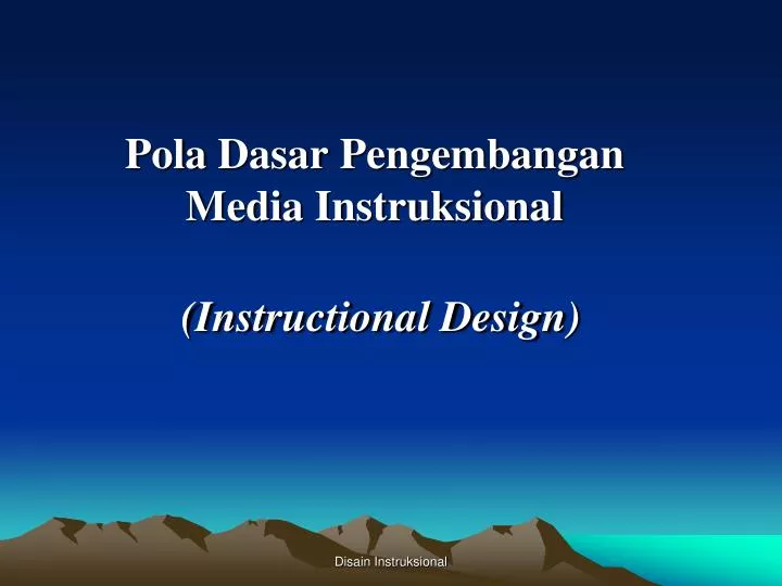 pola dasar pengembangan media instruksional n.