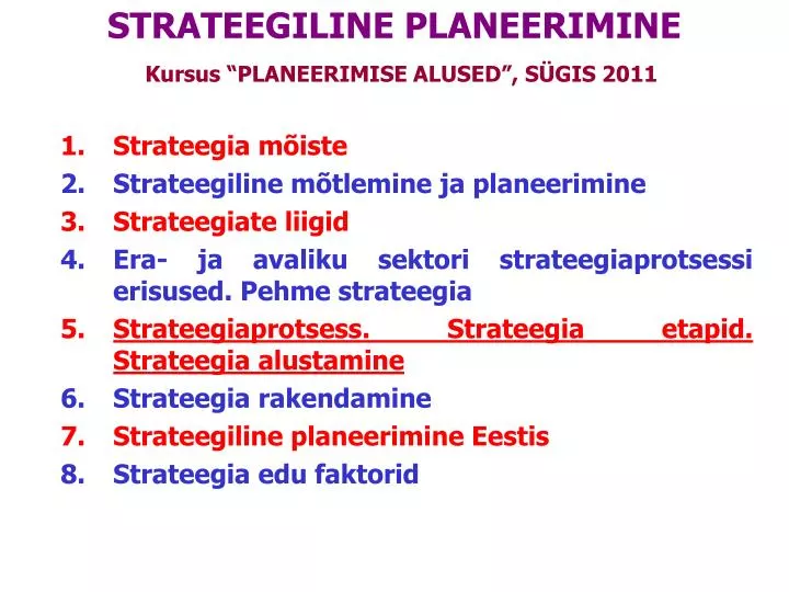 strateegiline planeerimine kursus planeerimise alused s gis 2011 n.