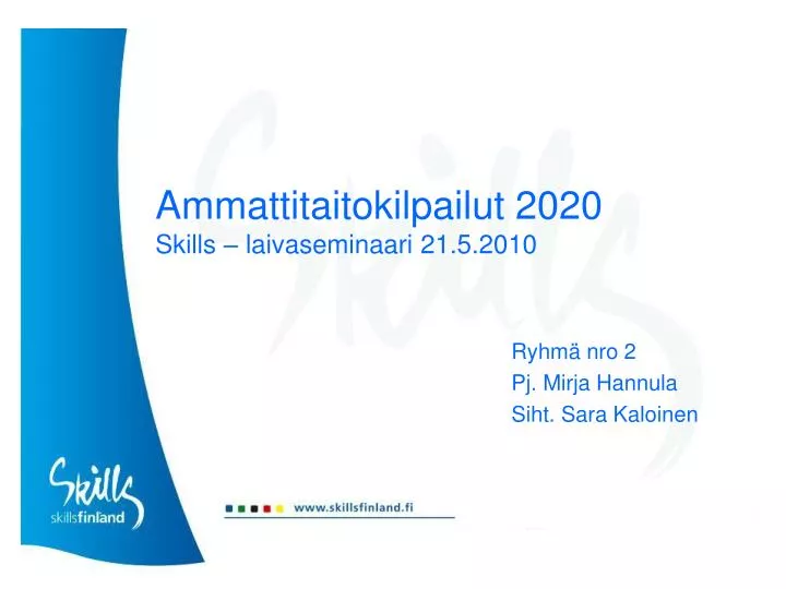 ammattitaitokilpailut 2020 skills laivaseminaari 21 5 2010 n.
