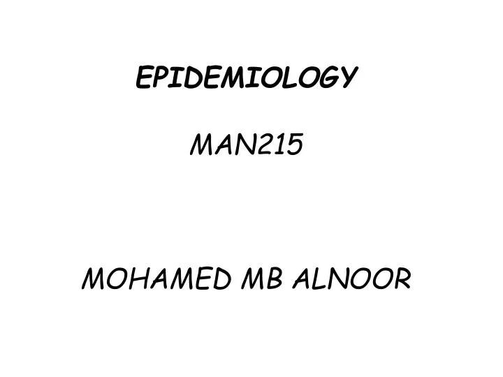epidemiology man215 mohamed mb alnoor n.