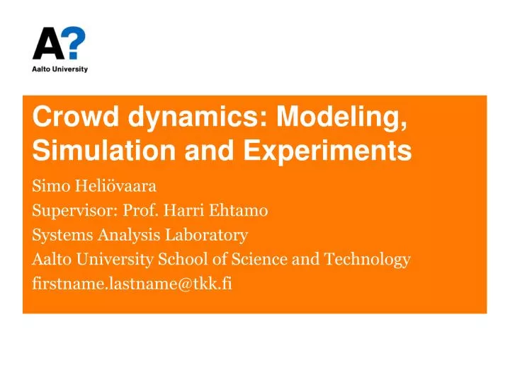 crowd dynamics modeling simulation and experiments n.