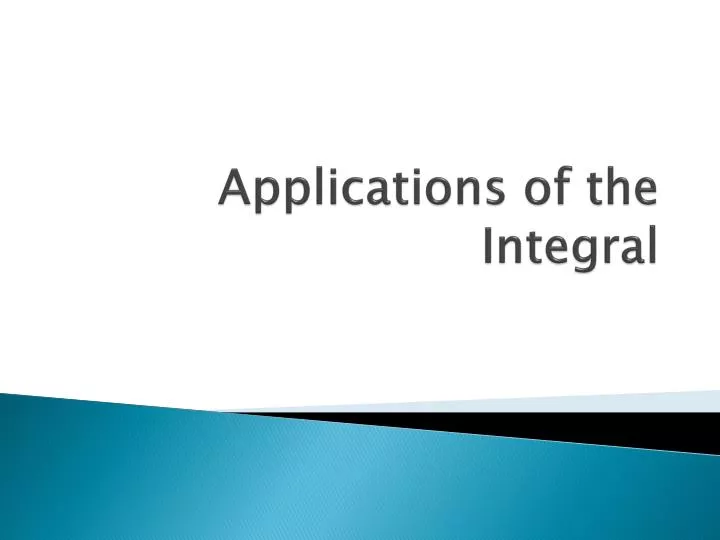 applications of the integral n.