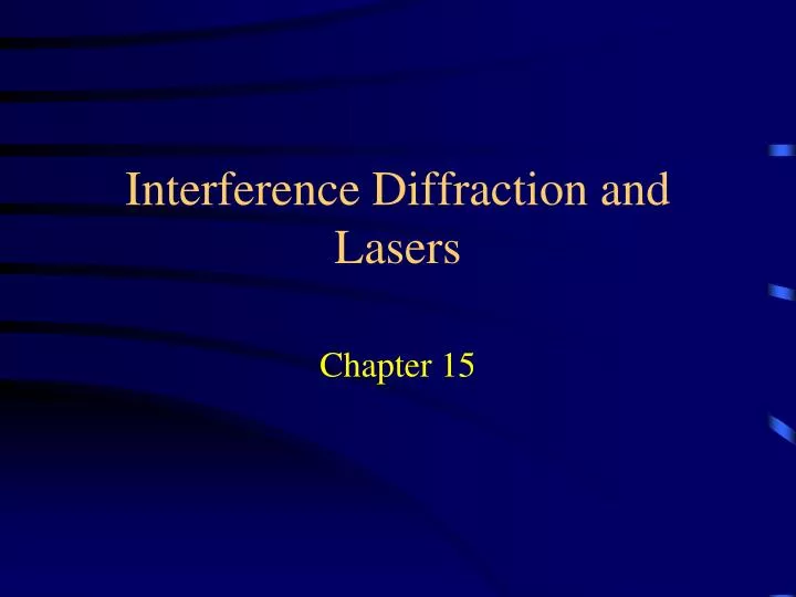 interference diffraction and lasers n.