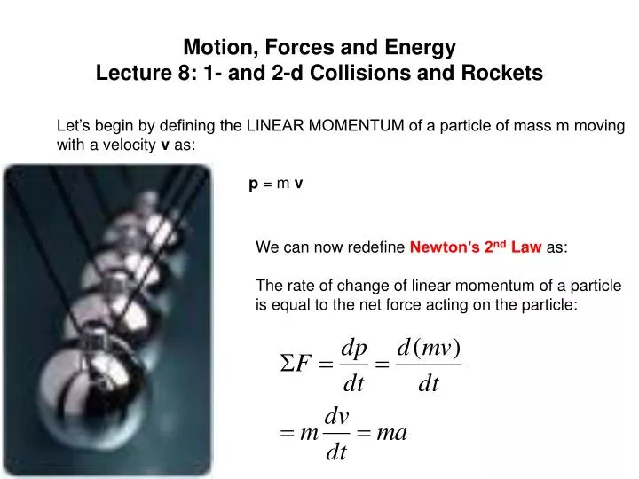 motion forces and energy lecture 8 1 and 2 d collisions and rockets n.