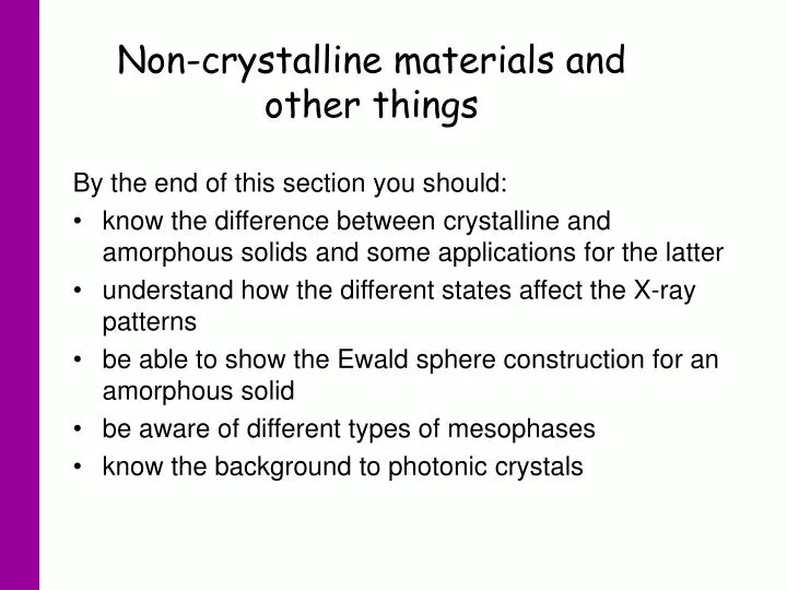 non crystalline materials and other things n.