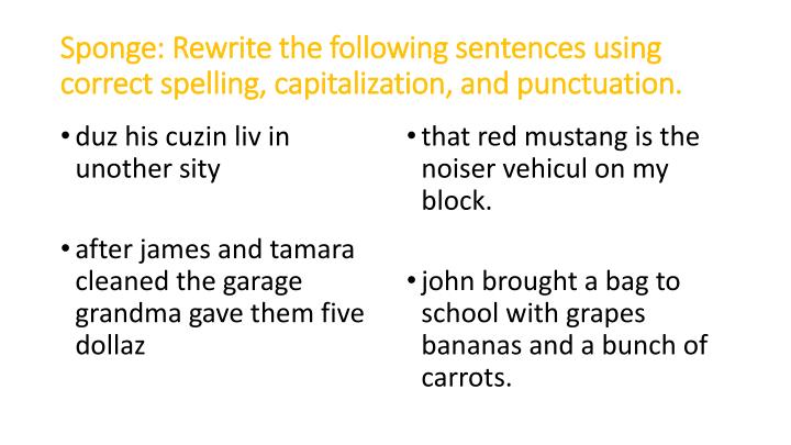 ppt-sponge-rewrite-the-following-sentences-using-correct