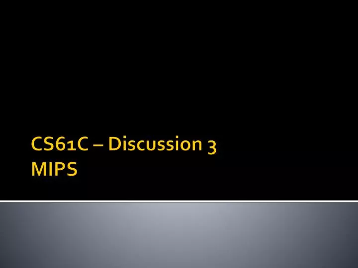 cs61c discussion 3 mips n.
