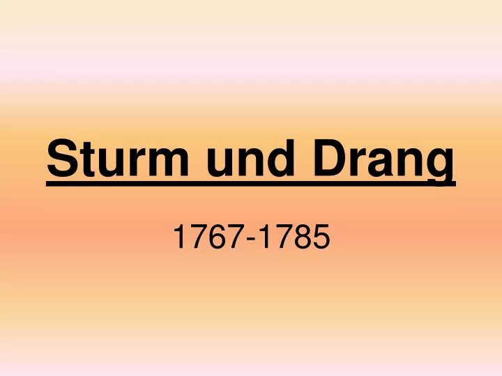 PPT Sturm und Drang PowerPoint Presentation, free download ID5799591