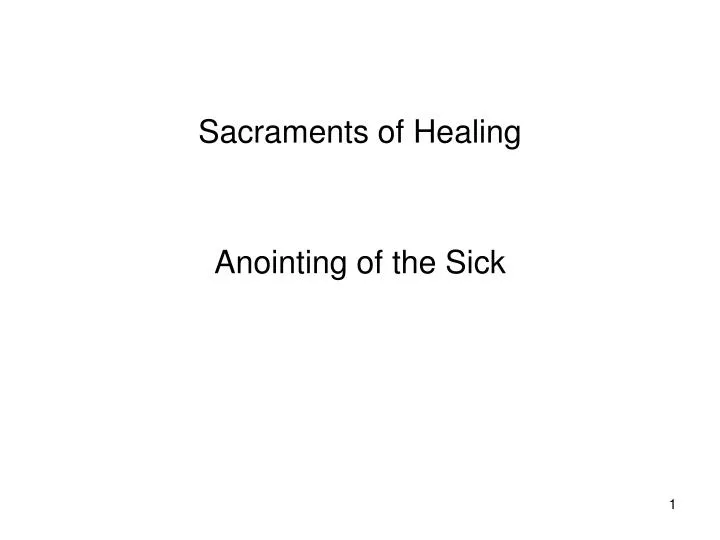 sacraments of healing anointing of the sick n.