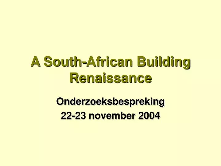 a south african building renaissance n.