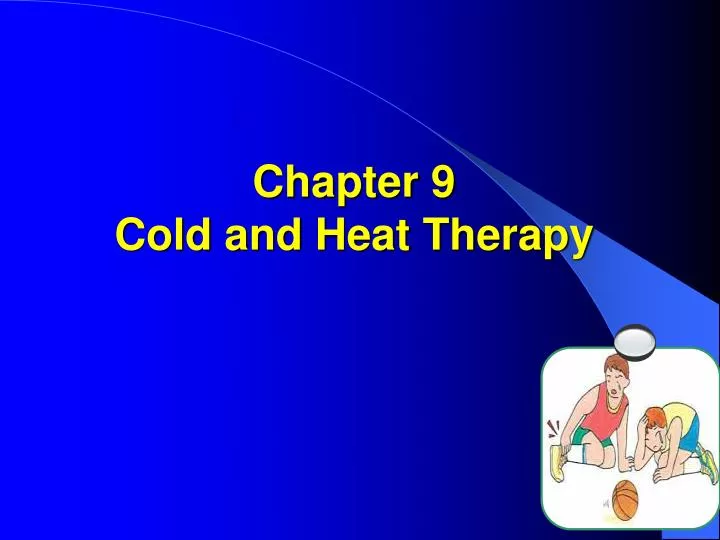 chapter 9 cold and heat therapy n.
