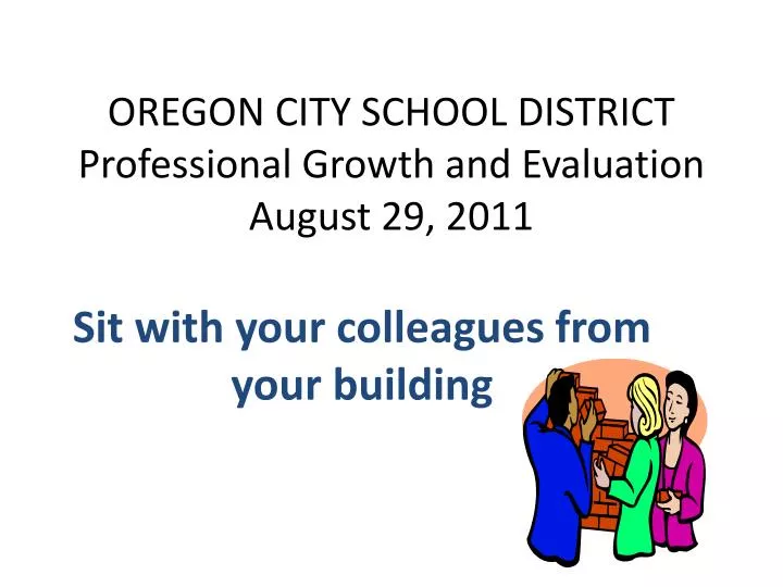 oregon city school district professional growth and evaluation august 29 2011 n.
