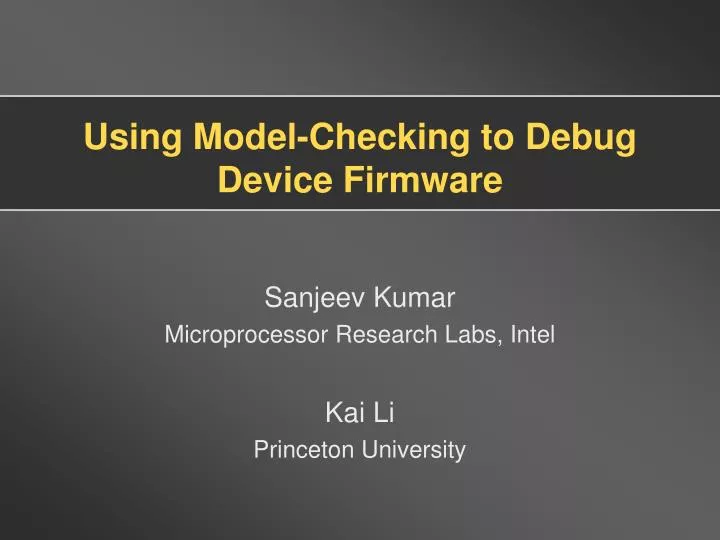 using model checking to debug device firmware n.