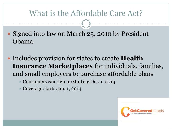 PPT - The Affordable Care Act: Illinois Health Insurance ...