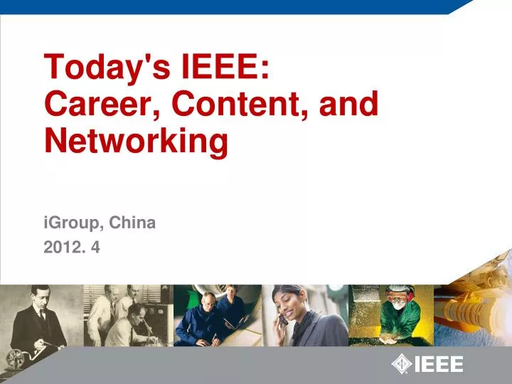 today s ieee career content and networking n.