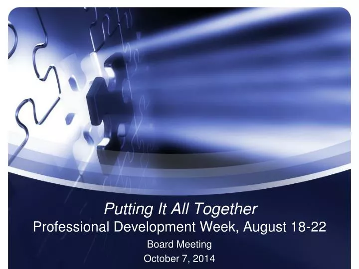 putting it all together professional development week august 18 22 n.