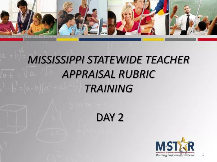 mississippi statewide teacher appraisal rubric training day 2 n.