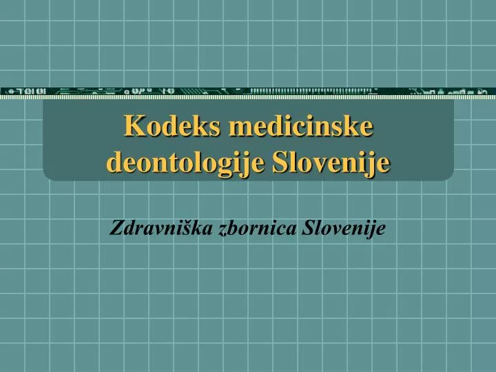 kodeks medicinske deontologije slovenije n.