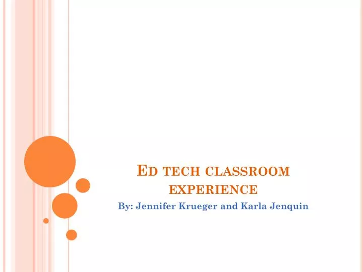 ed tech classroom experience n.