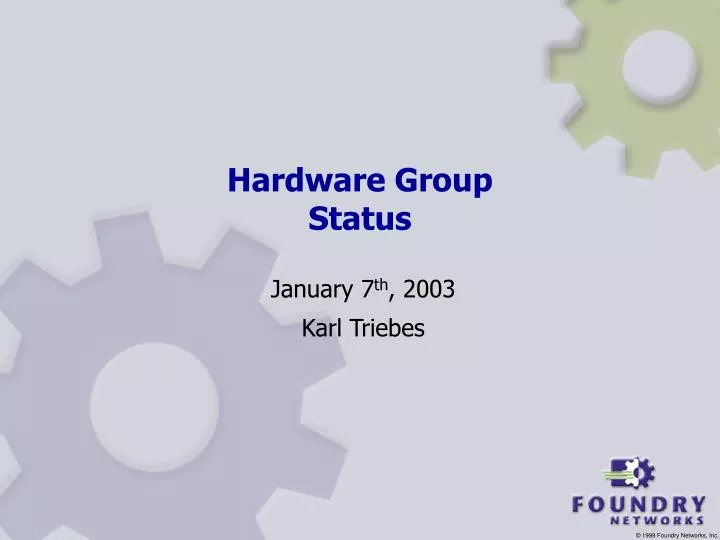hardware group status n.