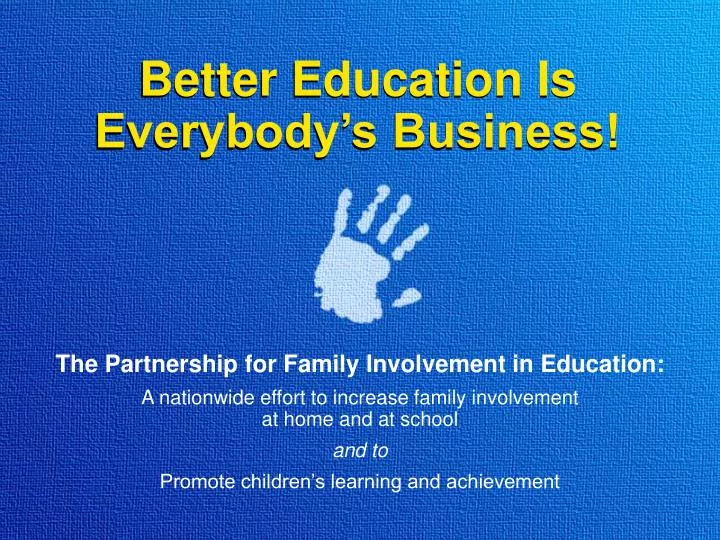 better education is everybody s business n.