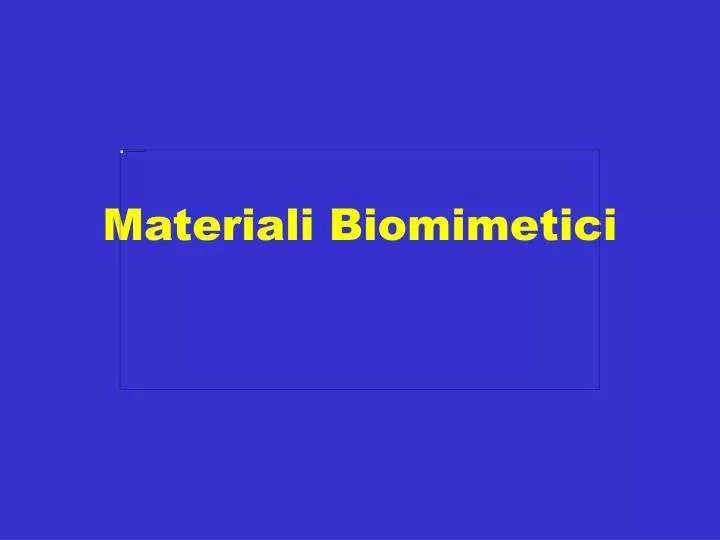 materiali biomimetici n.