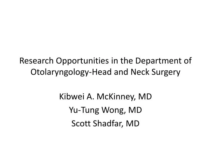 research opportunities in the department of otolaryngology head and neck surgery n.