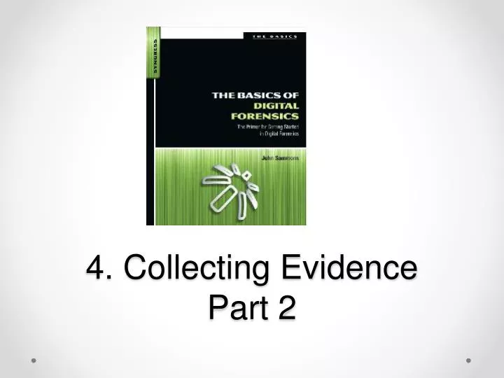 4 collecting evidence part 2 n.