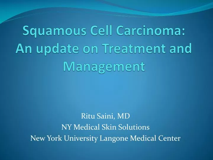 squamous cell carcinoma an update on treatment and management n.