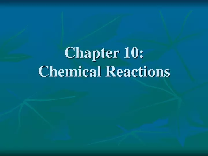 chapter 10 chemical reactions n.