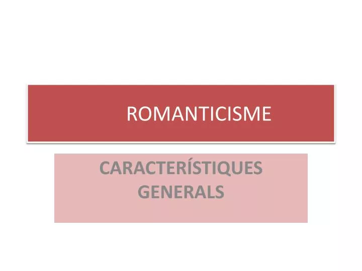 romanticisme n.