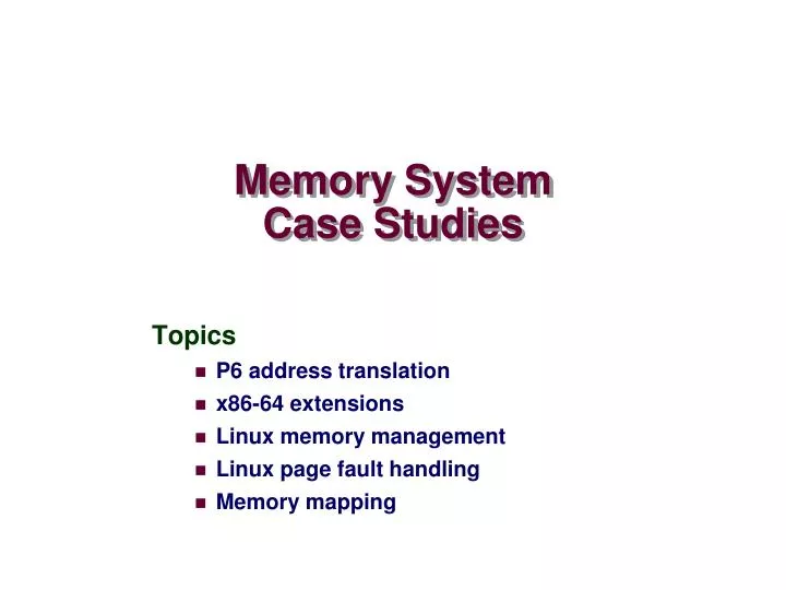 memory system case studies n.