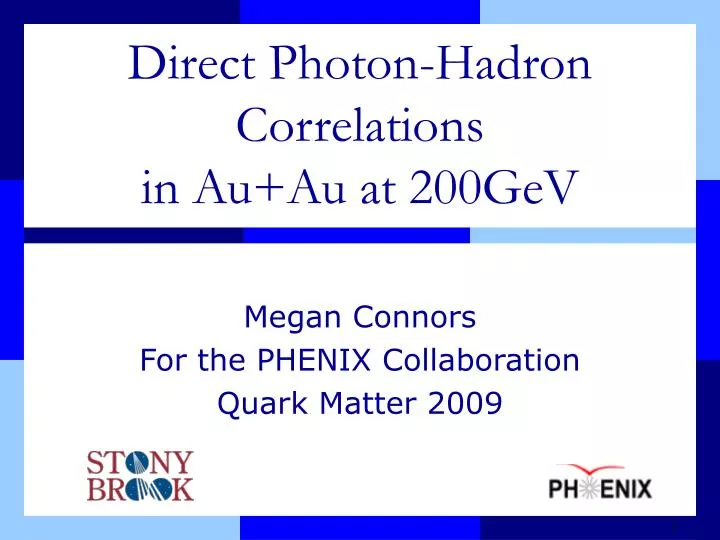 direct photon hadron correlations in au au at 200gev n.