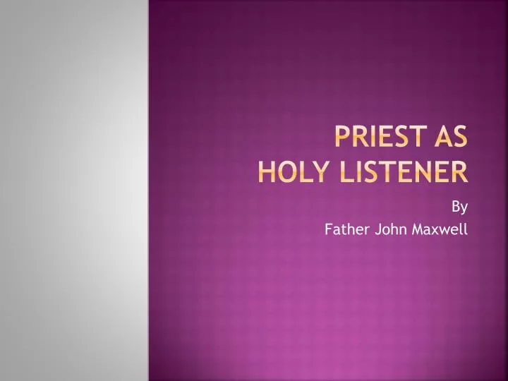 priest as holy listener n.