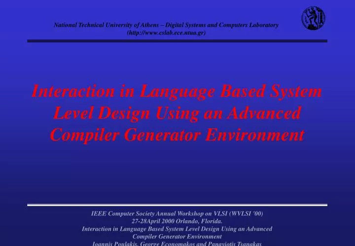 interaction in language based system level design using an advanced compiler generator environment n.
