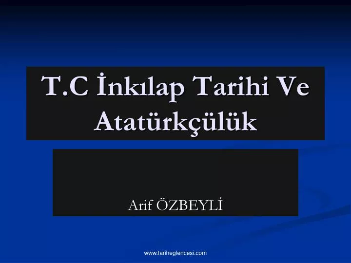 PPT - T.C İnkılap Tarihi Ve Atatürkçülük PowerPoint Presentation - ID ...