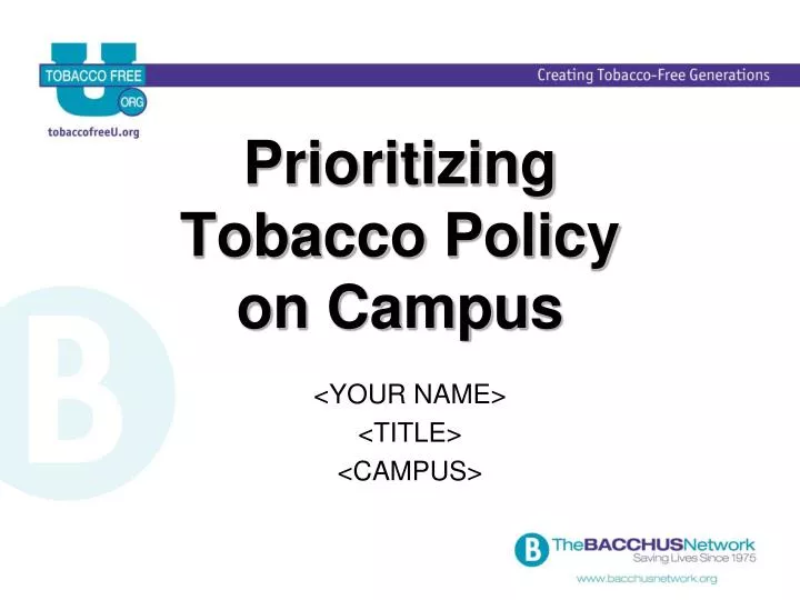 prioritizing tobacco policy on campus n.
