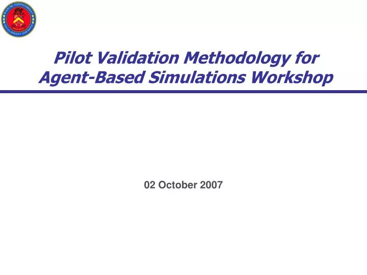 pilot validation methodology for agent based simulations workshop n.