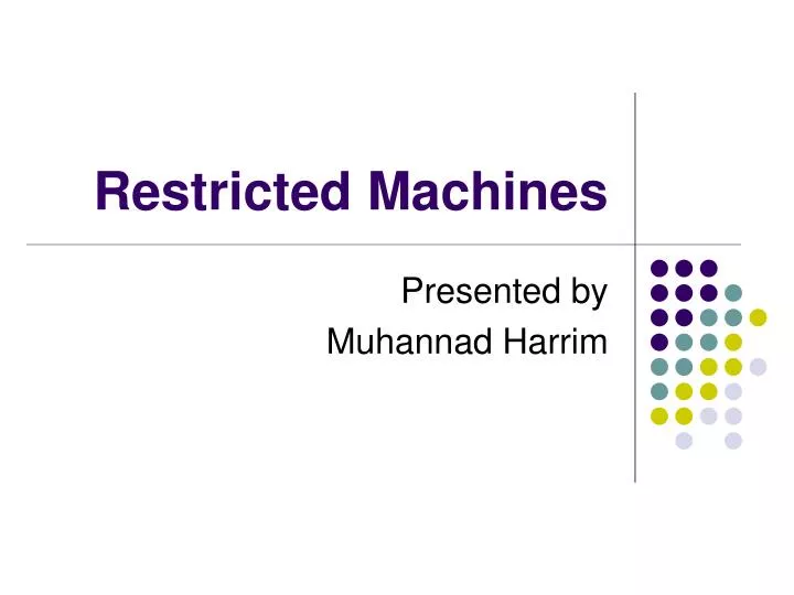 restricted machines n.