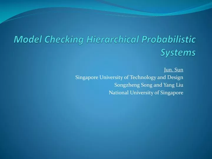 model checking hierarchical probabilistic systems n.