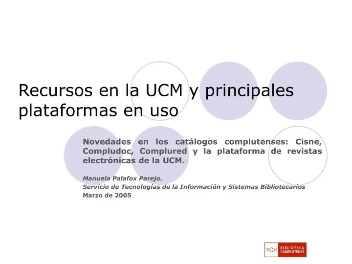 recursos en la ucm y principales plataformas en uso n.