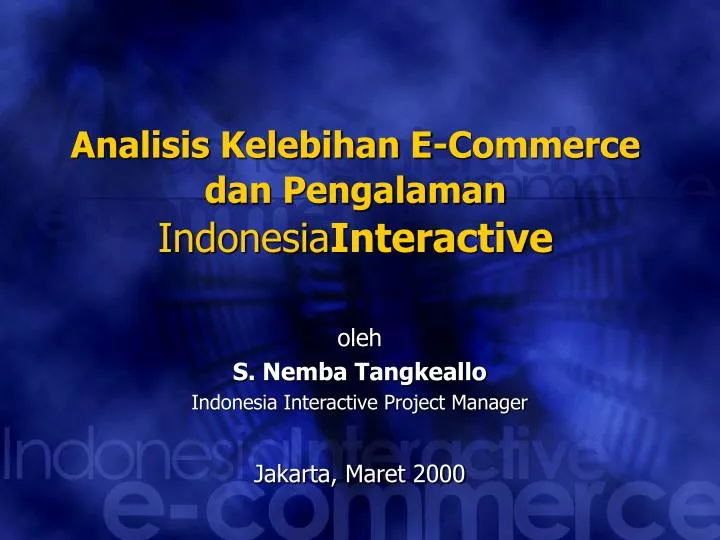 analisis kelebihan e commerce dan pengalaman indonesia interactive n.