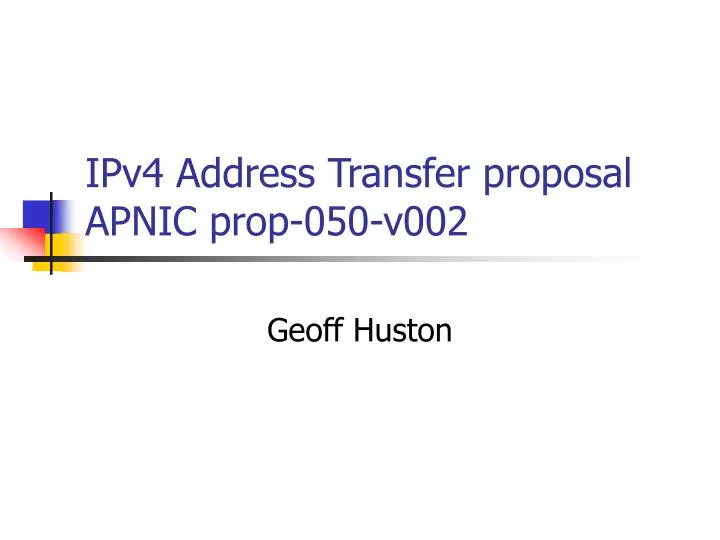 ipv4 address transfer proposal apnic prop 050 v002 n.